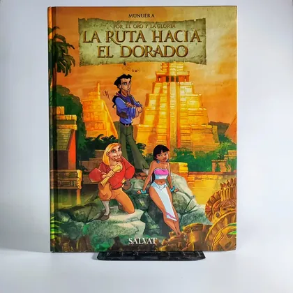 La Ruta Hacia el Dorado
