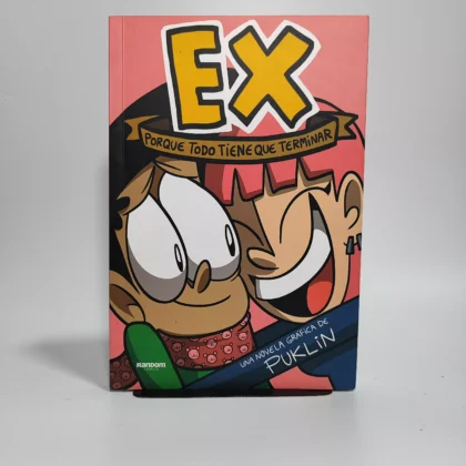 Ex: Porque Todo Tiene Que Terminar
